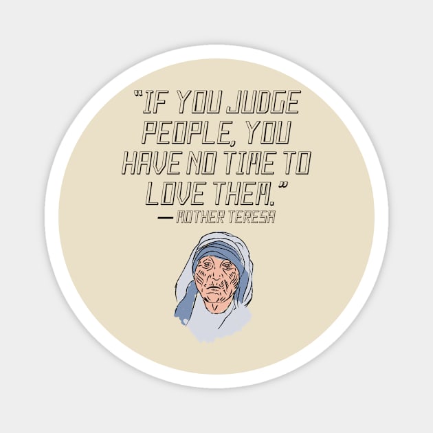 quote mother teresa Magnet by AshleyMcDonald